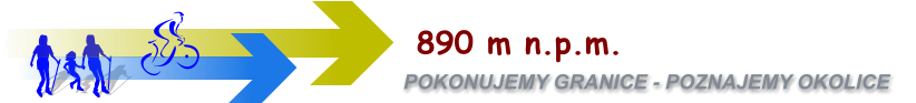 POKONUJEMY GRANICE - POZNAJEMY OKOLICE    890 m n.p.m.